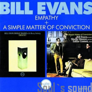 Bill Evans Empathy + A Simple Matter Of Conviction CD