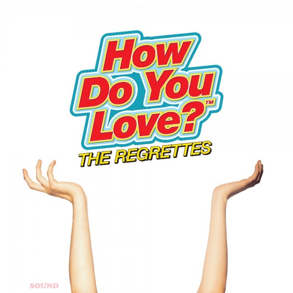 The Regrettes How Do You Love? LP