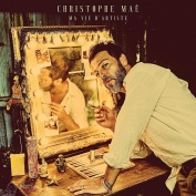 Christophe Mae Ma vie d'artiste (nouvelle edition) 2 CD