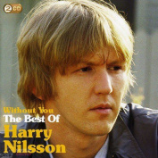 HARRY NILSSON - WITHOUT YOU: THE BEST OF HARRY NILSSON 2CD