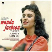 WANDA JACKSON - THERE'S PARTY GOIN' ON + 4 BONUS TRACKS LP
