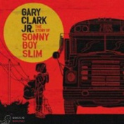 GARY CLARK JR. - THE STORY OF SONNY BOY SLIM CD
