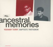 BAPTISTE TROTIGNON / YOSVANY TERRY - ANCESTRAL MEMORIES 1 CD