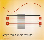 STEVE REICH - RADIO REWRITE CD