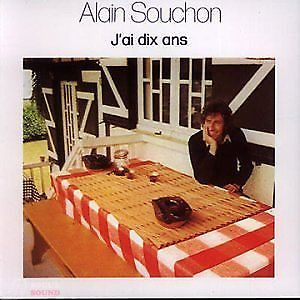 ALAIN SOUCHON - J'AI DIX ANS CD
