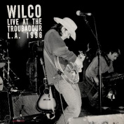 Wilco Live At The Troubadour 11/12/96 (RSD2018) 2 LP