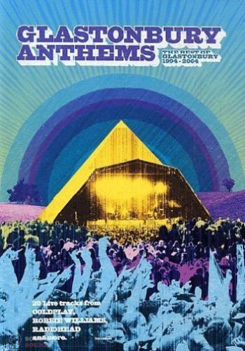 VARIOUS ARTISTS - GLASTONBURY ANTHEMS - THE BEST OF 1994 TO 2004 DVD