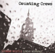Counting Crows - Saturday Nights & Sunday Mornings CD