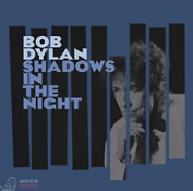 BOB DYLAN - SHADOWS IN THE NIGHT CD