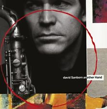 DAVID SANBORN - ANOTHER HAND CD