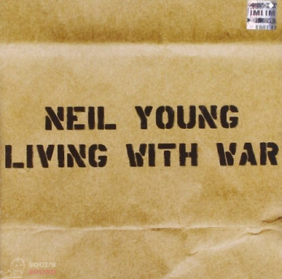 NEIL YOUNG - LIVING WITH WAR CD