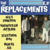 THE REPLACEMENTS - ALEX CHILTON LP