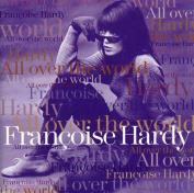 FRANCOISE HARDY - ALL OVER THE WORLD CD