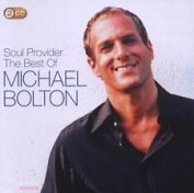 MICHAEL BOLTON - THE SOUL PROVIDER: THE BEST OF MICHAEL BOLTON 2 CD