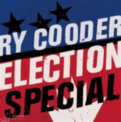 RY COODER - ELECTION SPECIAL LP