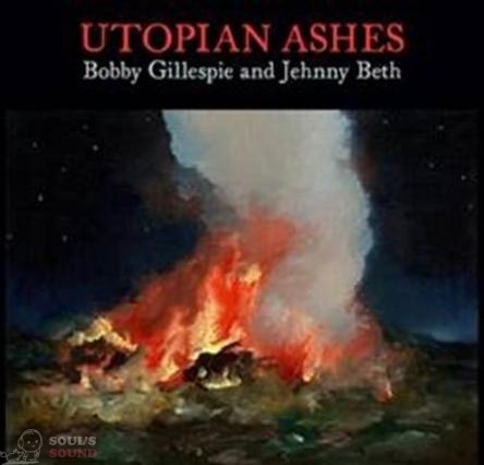 Bobby Gillespie / Jehnny Beth Utopian Ashes LP Clear