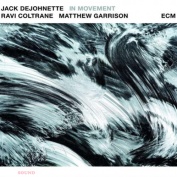 Jack DeJohnette Ravi Coltrane Matthew Garrison In Movement CD