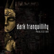 DARK TRANQUILLITY - PROJECTOR CD
