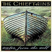 THE CHIEFTAINS - WATER FROM THE WELL CD