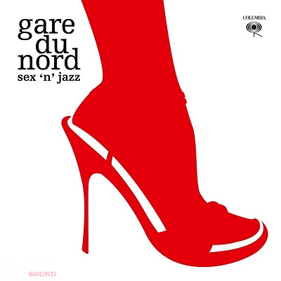 Gare Du Nord Sex 'N' Jazz 2 CD