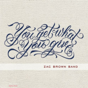 ZAC BROWN BAND - YOU GET WHAT YOU GIVE 2LP