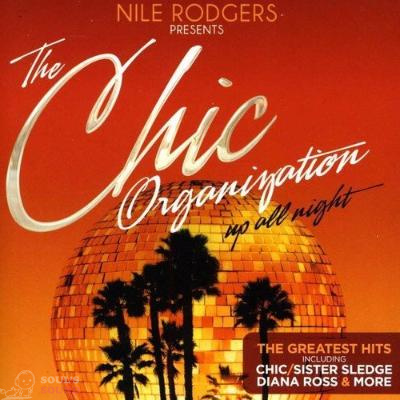 Nile Rodgers Presents: The Chic Organization Up All Night (The Greatest Hits) 2 CD