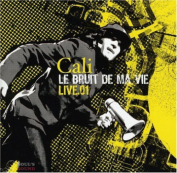 CALI - LE BRUIT DE MA VIE (LIVE) 2CD