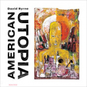 David Byrne American Utopia CD