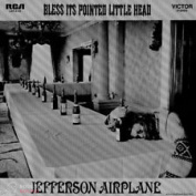 JEFFERSON AIRPLANE - BLESS IST POINTED LITTLE HEAD LP