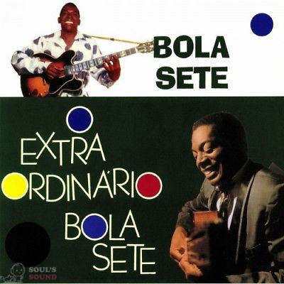BOLA SETE - O Extraordinario Bola Sete LP