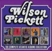 WILSON PICKETT - THE COMPLETE ATLANTIC ALBUMS COLLECTION 10 CD