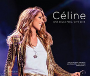 CELINE DION - UNE SEULE FOIS / LIVE 2013 2 CD + DVD