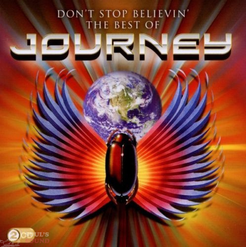 JOURNEY - DON'T STOP BELIEVIN': THE BEST OF JOURNEY 2CD