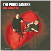 The Proclaimers - Life With You 2 CD