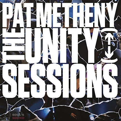 PAT METHENY - THE UNITY SESSIONS 2CD