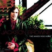 JACKSON BROWNE - THE NAKED RIDE HOME CD