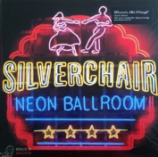 SILVERCHAIR - NEON BALLROOM LP