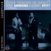 Gene Ammons Sonny Stitt  Boss Tenors In Orbit! / Boss Tenors CD