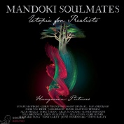 Mandoki Soulmates Utopia For Realists: Hungarian Pictures CD + Blu-Ray Limited Mediabook