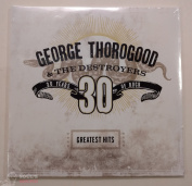 George Thorogood & The Destroyers ‎– Greatest Hits: 30 Years Of Rock 2 LP