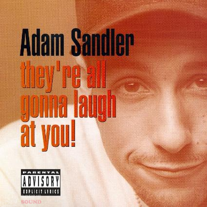 Adam Sandler They’re All Gonna Laugh At You! (RSD2018) 2 LP