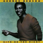 GEORGE BENSON - GIVE ME THE NIGHT CD