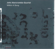 John Abercrombie Quartet ‎– Within A Song CD