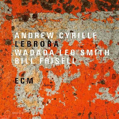 Andrew Cyrille / Wadada Leo Smith / Bill Frisell LEBROBA LP