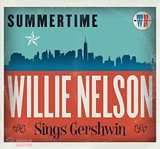 WILLIE NELSON - SUMMERTIME: WILLIE NELSON SINGS GERSHWIN CD