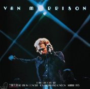 Van Morrison ...IT'S TOO LATE TO STOP NOW… VOLUME I 2 LP