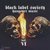 Black Label Society - Hangover Music Vol.VI CD