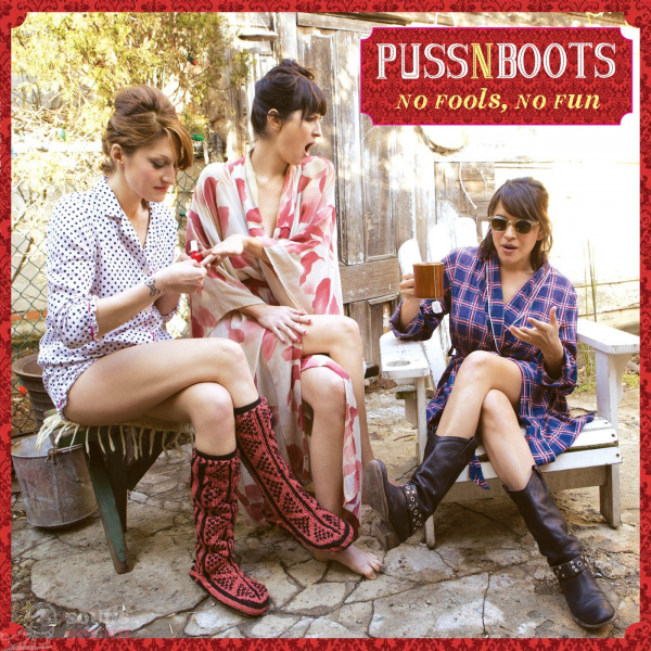 Puss N Boots	No Fools, No Fun LP