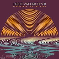 NEAL CASALE / CIRCLES AROUND THE SUN - INTERLUDES FOR THE DEAD 2 CD