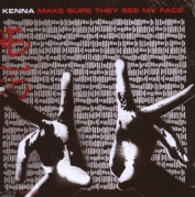 Kenna - Make Sure They See My Face CD